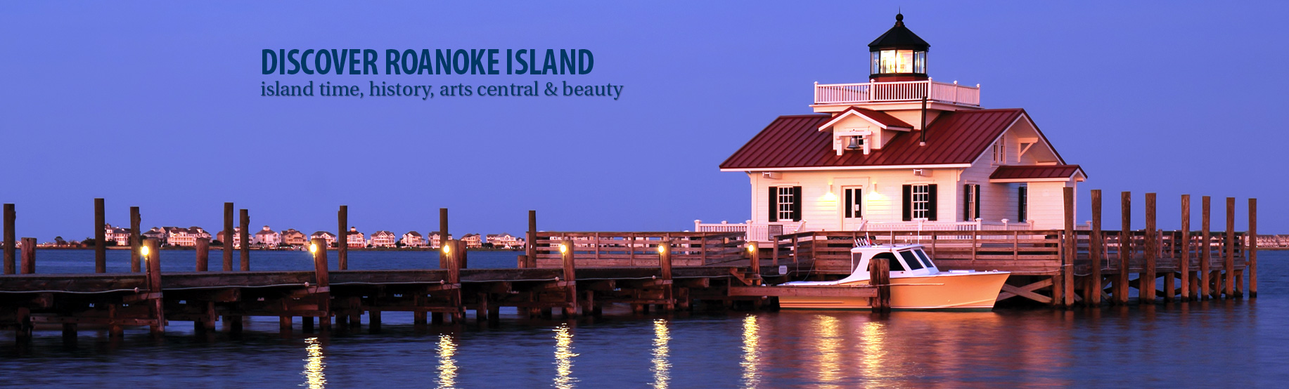 Roanoke Island Nightlife & Events Roanoke Island Outer Banks