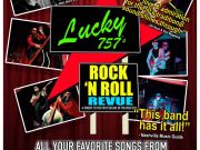 The Pioneer Theater, Lucky 757's Rock N' Roll Revue