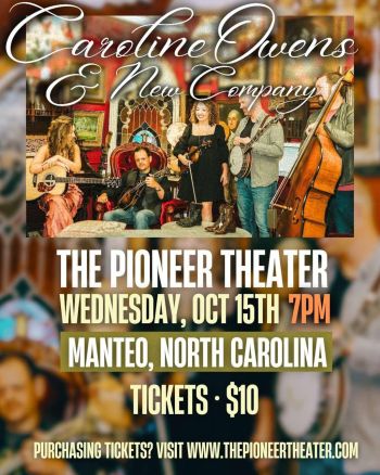The Pioneer Theater, Caroline Ownes & New Company