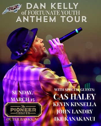 The Pioneer Theater, Dan Kelly (of Fortunate Youth) Anthem Tour