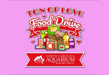 North Carolina Aquarium on Roanoke Island, Ton of Love Food Drive