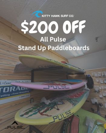 Kitty Hawk Surf Co., $200 off Pulse Stand Up Paddleboards