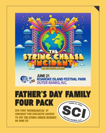 Live From OBX, The String Cheese Incident: 4-Pack Special ($25/Person!)
