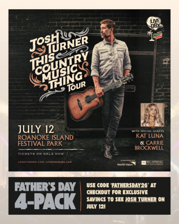 Live From OBX, Josh Turner: 4-Pack Special ($25/Person!)